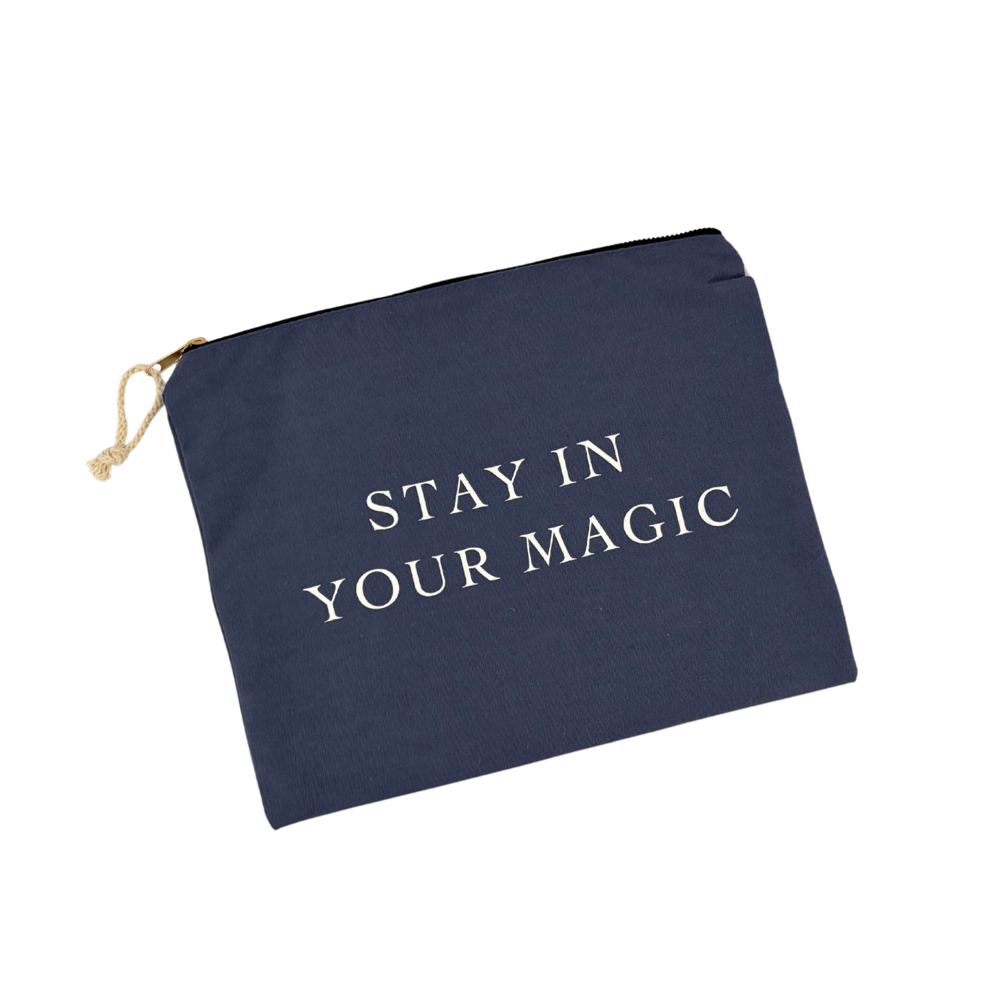 Stay In Your Magic Pouch
